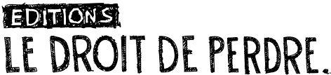 Le droit du perdre